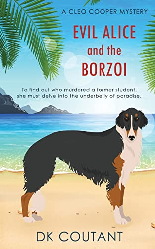 Evil Alice and the Borzoi (Cleo Cooper Mystery, Band 0)
