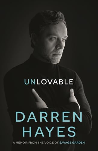 Unlovable: A Memoir from the Voice of Savage Garden