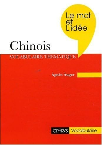 Chinois Le mot et l'idée