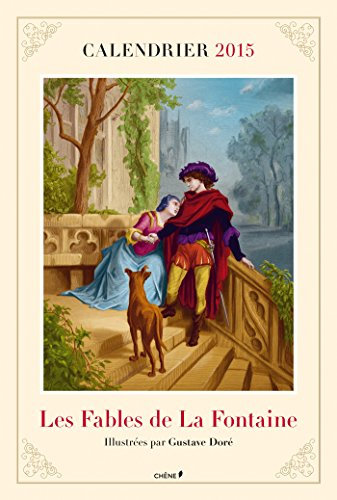 Calendrier 2015: Les Fables de La Fontaine illustrées par Gustave Doré