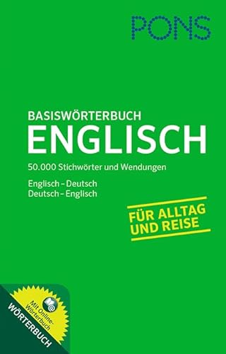 PONS Basiswörterbuch Englisch: Englisch - Deutsch / Deutsch - Englisch. Mit Online-Wörterbuch.: Mit Online-Wörterbuch. Englisch-Deutsch /Deutsch-Englisch