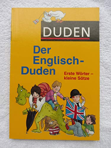 Duden - Der Englisch-Duden: Erste Wörter - kleine Sätze