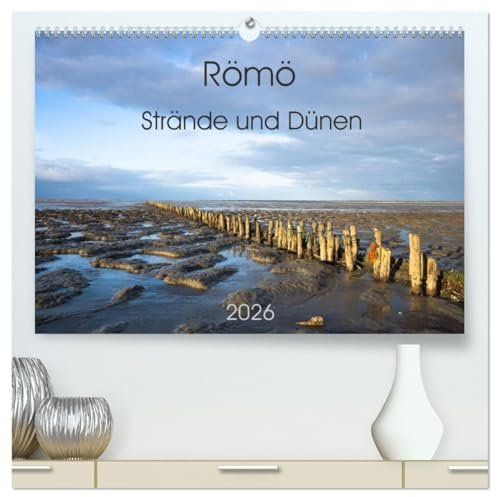 Römö - Strände und Dünen (hochwertiger Premium Wandkalender 2026 DIN A2 quer), Kunstdruck in Hochglanz: Römö, die südlichste dänische Wattenmeerinsel, ... ein beliebtes Urlaubsziel. (CALVENDO Natur)