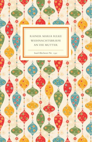 Weihnachtsbriefe an die Mutter: Einmalige Sonderausgabe | Das perfekte Geschenk zu Weihnachten (Insel-Bücherei)