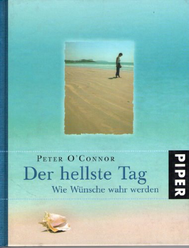 Der hellste Tag: Wie Wünsche wahr werden