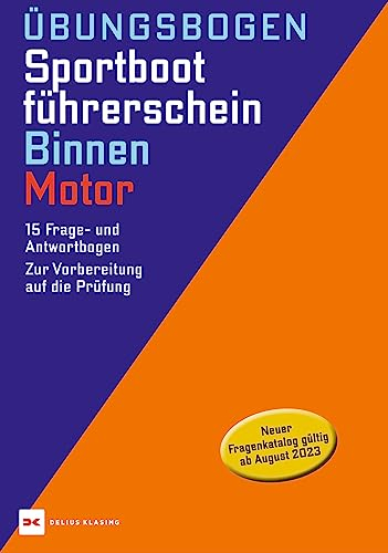 Übungsbogen Sportbootführerschein Binnen - Motor: 15 Frage- und Antwortbogen. Zur Vorbereitung auf die Prüfung Item Cover May Vary