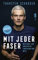 Mit jeder Faser: Mein Weg zum härtesten Triathlon der Welt | Erweiterte und aktualisierte Neuausgabe