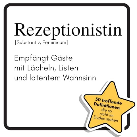 Rezeptionistin: Empfängt Gäste mit Lächeln, Listen und latentem Wahnsinn. Das lustige Geschenkbuch für Mann, Frau, Kollege, Freund zu Geburtstag, Weihnachten
