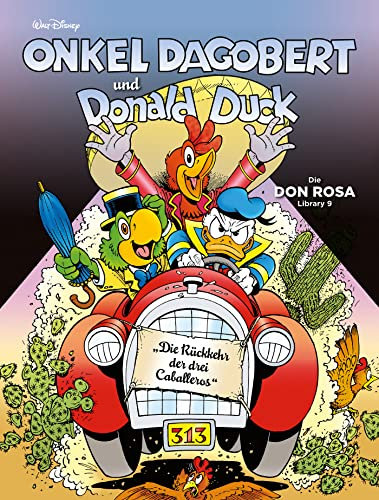 Onkel Dagobert und Donald Duck - Don Rosa Library 09: Die Rückkehr der drei Caballeros