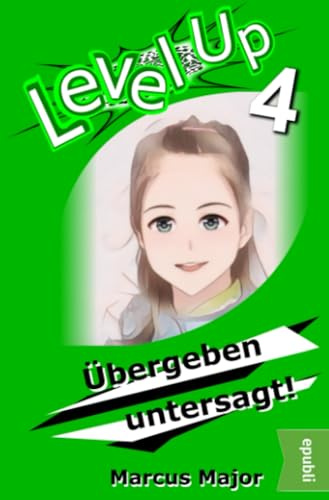 Level Up 4 - Übergeben untersagt!: DE