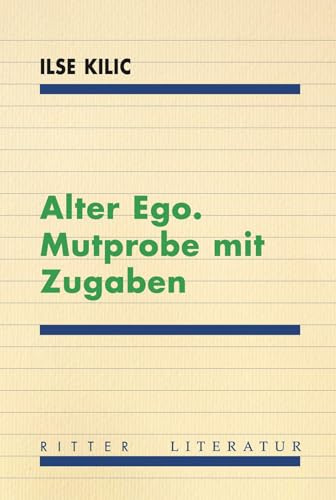 Alter Ego. Mutprobe mit Zugaben: Mit zahlr. Zeichnungen der Autorin