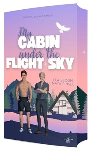 My Cabin under the Flight Sky - Hunter & Raphael: Gay Romance (Cabin Love Reihe 9)
