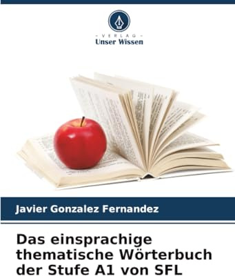 Das einsprachige thematische Wörterbuch der Stufe A1 von SFL