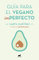 Guía para el vegano (Im)Perfecto (Vergara)