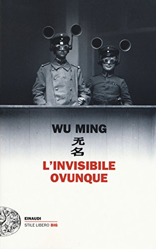 L'invisibile ovunque (Einaudi. Stile libero big)