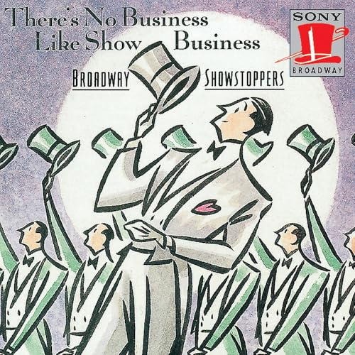 There's No Business Like Show Business: Broadway Showstopper