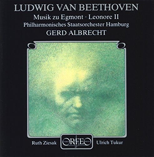 Egmont, Op 84 / Leonore Overture No.2, Op 72