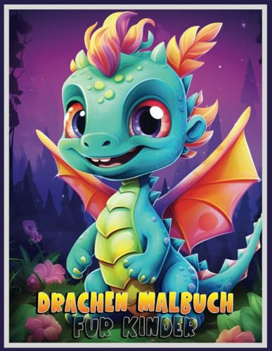 Drachen Malbuch für Kinder: Unglaubliches Drachen-Malbuch für Kinder!