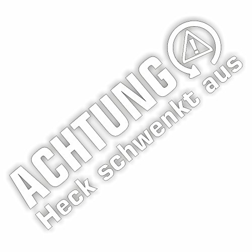 Folien-Zentrum - Achtung Heck Schwenkt aus Weiß 18x5cm - hochwertiger Aufkleber Auto Tuning - OEM JDM Sticker - Lustige Sprüche für Car - Stickerbomb Autosticker - Autoaufkleber - Made in Germany