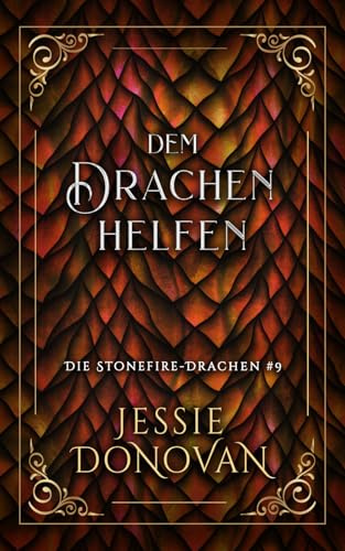 Dem Drachen helfen (Die Stonefire-Drachen, Band 9)