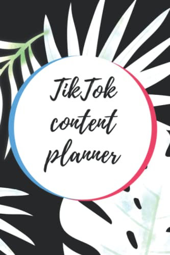 Tiktok content planner: tik tok content planner for influencers 6 × 9 inch ,120 white pages , portable size .