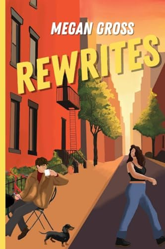 Rewrites (The Rough Drafts, Band 1)
