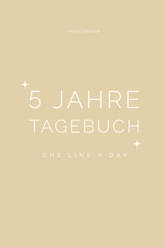 5 Jahre Tagebuch: One Line A Day | eine Seite pro Tag für dein persönliches Wachstum | beige