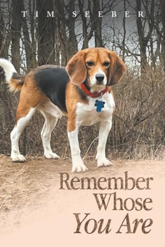 Remember Whose You Are