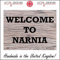 CM203 Welcome To Narnia Sign Lion Witch Wardrobe Fairytale You Name It Choice 150mm x 100mm Sticker/Sav - White Background