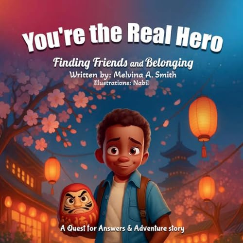 You're the Real Hero: Finding Friends and Belonging