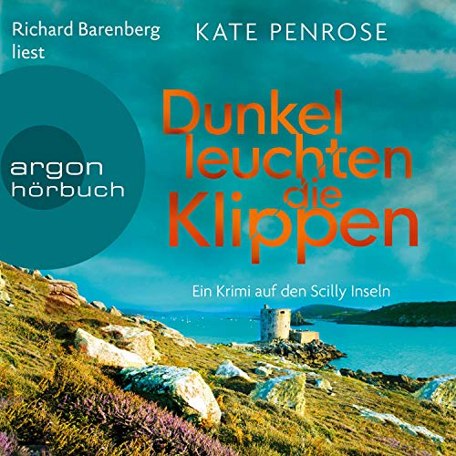 Dunkel leuchten die Klippen: Ben Kitto ermittelt auf den Scilly-Inseln 2