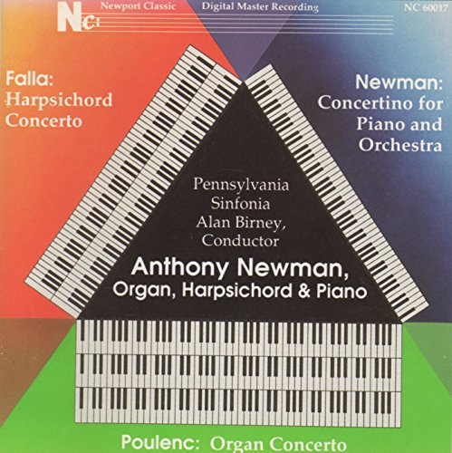 Poulenc: Concerto for organ, strings & timpani in G minor / de Falla: Concerto for Harpsichord, for harpsichord (or piano), flute, oboe, clarinet & cello / Newman: Concertino for piano & orchestra