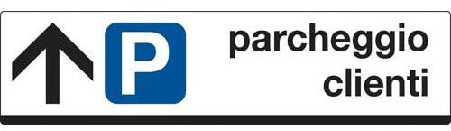 NEW CARTELLO DI INDICAZIONI - Parcheggio clienti (con freccia a destra, sinistra o su) - Adesivo Extra Resistente O Pannello In Alluminio (PANNELLO IN ALLUMINIO 100X25 CM)