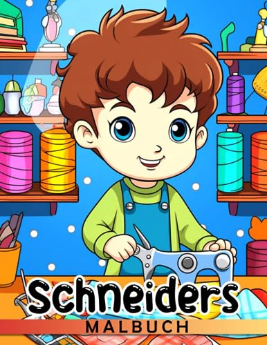 Schneiders Malbuch: Die süßesten Ausmalbilder mit unglaublichen Illustrationen für Kinder Jugendliche und Erwachsene zur Stressreduzierung und Entspannung