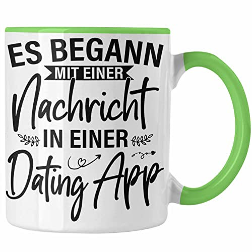 Trendation - Es Begann Mit Einer Nachricht In Einer Dating App Valentinstag Tasse Geschenk Für Ihn Sie Paare Geschenkidee Freund Freundin Jahrestag Geschenke (Grün)