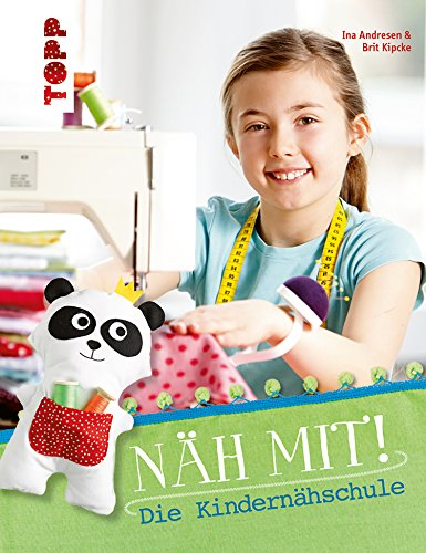 Näh mit!: Die Kindernähschule