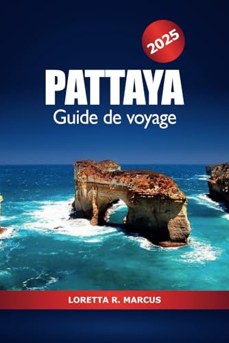 Pattaya Guide de voyage 2025: Découvrez la Thaïlande Les meilleures choses à faire, la vie nocturne, les plages, les attractions, la culture et les conseils d'initiés en Asie