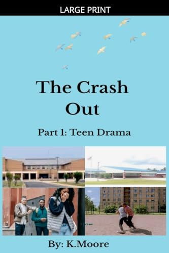 The Crash Out: Teen Drama