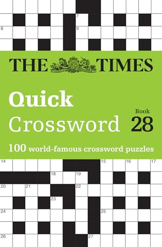 Times Quick Crossword Book 28: 100 General Knowledge Puzzles from The Times 2 (Times Crosswords)