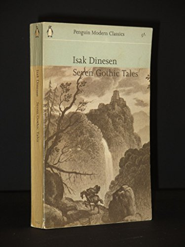 Seven Gothic Tales: The Roads Round Pisa; the Old Chevalier; the Monkey; the Deluge at Norderney; the Supper at Elsinore; the Dreamers; the Poet