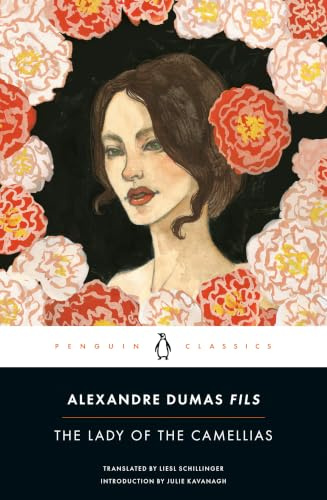 The Lady of the Camellias (Penguin Classics)