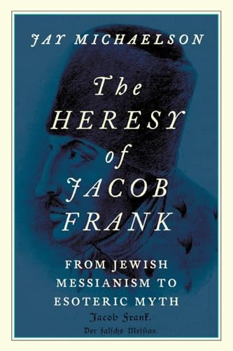 THE HERESY OF JACOB FRANK