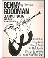 Benny Goodman Swing Classics (Album): Noten, Sammelband für Klarinette, Klavier (Sopran solo)