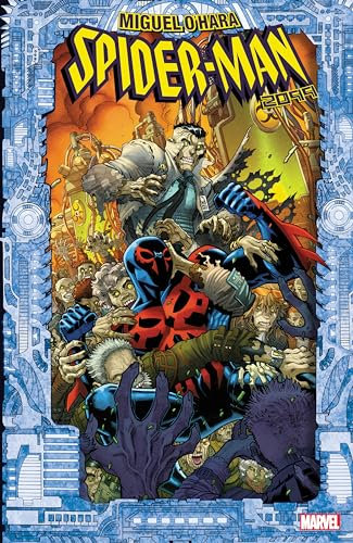 Spider-Man 2099: Miguel O'Hara (MIGUEL O'HARA - SPIDER-MAN: 2099, Band 1)