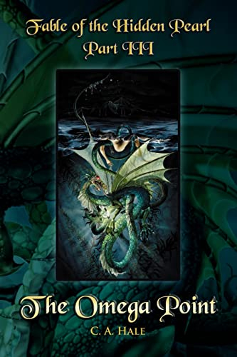The Omega Point (Fable of the Hidden Pearl, Band 3)