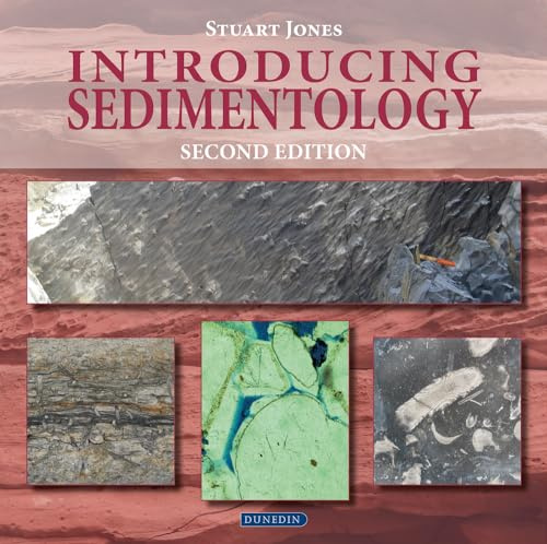 Introducing Sedimentology (Introducing Earth and Environmental Science)