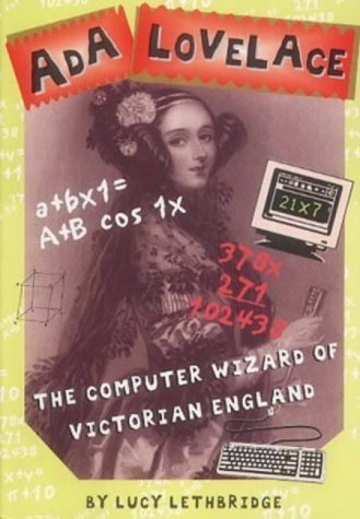Ada Lovelace: Computer Wizard of Victorian England (History Files)