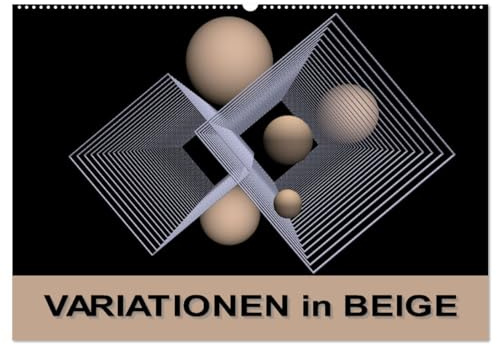 VARIATIONEN in BEIGE (Wandkalender 2026 DIN A2 quer), CALVENDO Monatskalender (CALVENDO Kunst)