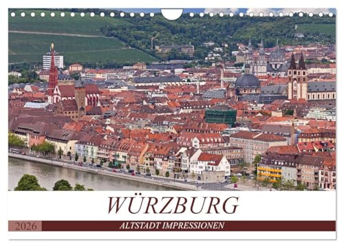 WÜRZBURG - ALTSTADT IMPRESSIONEN (Wandkalender 2026 DIN A4 quer), CALVENDO Monatskalender: Würzburg - Barockstadt mit gemütlichem Flair (CALVENDO Orte)