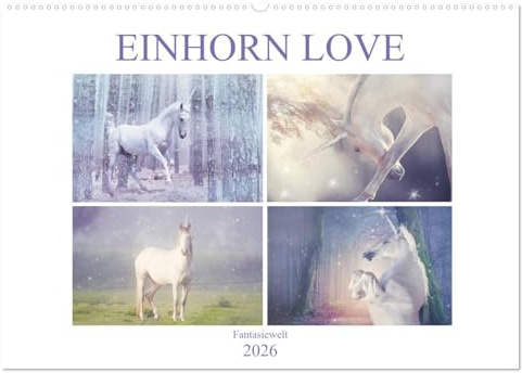 Einhorn Love - Fantasiewelt (Wandkalender 2026 DIN A2 quer), CALVENDO Monatskalender: Bezaubernder Einhornkalender (CALVENDO Kunst)
